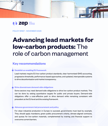 Cover page of a ZEP policy brief titled “Advancing lead markets for low-carbon products: The role of carbon management,” featuring key recommendations in blue text and a background image of industrial storage tanks.